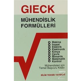 MÜHENDİSLİK FORMÜLLERİ MÜHENDİSLER İÇİN TEMEL BAŞVURU KİTABI - KURT GIECK