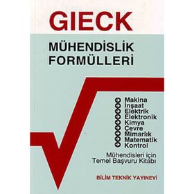MÜHENDİSLİK FORMÜLLERİ MÜHENDİSLER İÇİN TEMEL BAŞVURU KİTABI - KURT GIECK