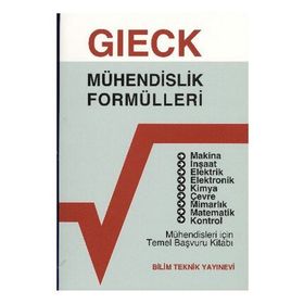 MÜHENDİSLİK FORMÜLLERİ MÜHENDİSLER İÇİN TEMEL BAŞVURU KİTABI - KURT GIECK