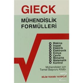 MÜHENDİSLİK FORMÜLLERİ MÜHENDİSLER İÇİN TEMEL BAŞVURU KİTABI - KURT GIECK