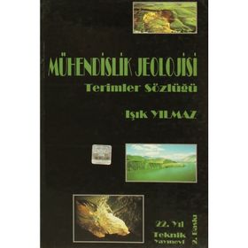 MÜHENDİSLİK JEOLOJISI TERIMLER SÖZLÜĞÜ - IŞIK YILMAZ