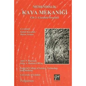Mühendislik Kaya Mekaniği Cilt 2 Çözümlü Örnekler - John P. Harrison John Hudson