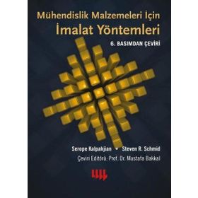 Mühendislik Malzemeleri İçin İmalat Yöntemleri - Serope Kalpakjian Steven R Schmid