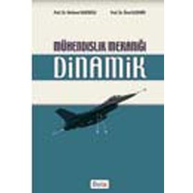 MÜHENDİSLİK MEKANİĞİ DINAMIK - MEHMET BAKİOĞLU;ÜNAL ALDEMIR