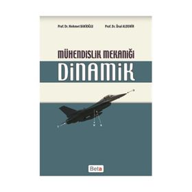 MÜHENDİSLİK MEKANİĞİ DINAMIK - MEHMET BAKİOĞLU;ÜNAL ALDEMIR