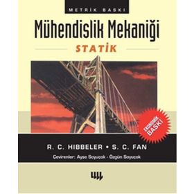 Mühendislik Mekaniği - Statik Ekonomik Baskı - russel c hibbeler S. C. Fan