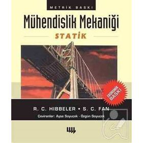 Mühendislik Mekaniği - Statik Ekonomik Baskı - russel c hibbeler S. C. Fan