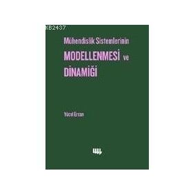 MÜHENDİSLİK SISTEMLERININ MODELLENMESI VE DİNAMİĞİ - YÜCEL ERCAN