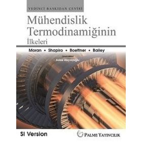 Mühendislik Termodinamiğinin İlkeleri - Azize Akçayoğlu - Palme Yayınları