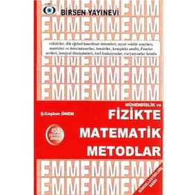 MÜHENDİSLİK VE FIZIKTE MATEMATIK METODLAR - Ş. COŞKUN ÖNEM