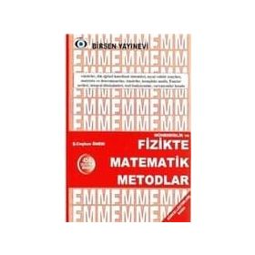 MÜHENDİSLİK VE FIZIKTE MATEMATIK METODLAR - Ş. COŞKUN ÖNEM
