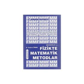 MÜHENDİSLİK VE FIZIKTE MATEMATIK METODLAR - Ş. COŞKUN ÖNEM