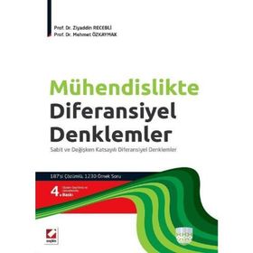 Mühendislikte Diferansiyel Denklemler - Ziyaddin Recebli Mehmet Özkaymak