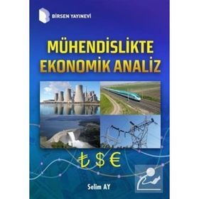 Mühendislikte Ekonomik Analiz - Prof. Dr. Selim Ay