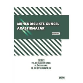 Mühendislikte Güncel Araştırmalar - Haziran 2022 - Kolektif
