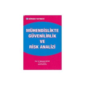 MÜHENDİSLİKTE GÜVENİLİRLİK VE RISK ANALIZI - MEHMETÇİK BAYAZIT