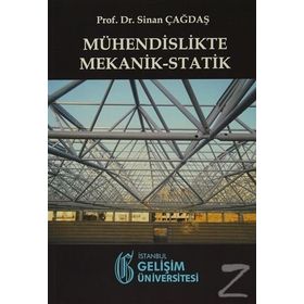 Mühendislikte Mekanik-Statik - Sinan Çağdaş