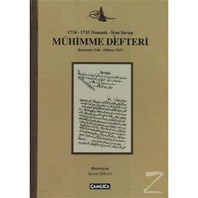 Mühimme Defteri (1734 - 1735 Osmanlı - İran Savaşı) - Kemal Erkan