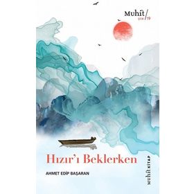 Muhit Kitap Hızırı Beklerken