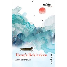 Muhit Kitap Hızırı Beklerken