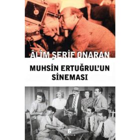 MUHSIN ERTUĞRULUN SINEMASI - ÂLIM ŞERIF ONARAN