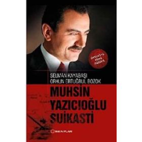 Muhsin Yazıcıoğlu Suikasti / Selman Kayabaşı