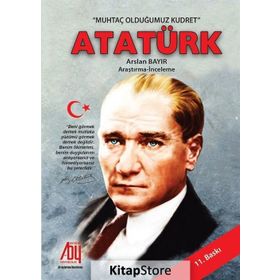 Muhtaç Olduğumuz Kudret Atatürk - Arslan Bayır