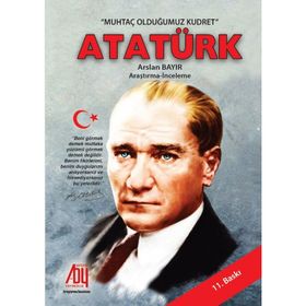 Muhtaç Olduğumuz Kudret Atatürk - Arslan Bayır