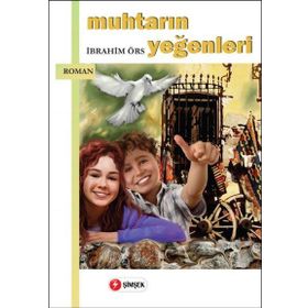 MUHTARIN YEĞENLERI - İBRAHIM ÖRS