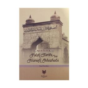 Muhtasar Fıkıh Tarihi ve Hanefi Mezhebi - Yücel Karakoç