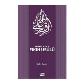Muhtasar Fıkıh Usulü - Halis Demir