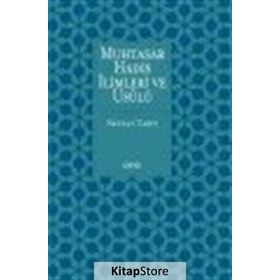 Muhtasar Hadis İlimleri Ve Usulü - Nevzat Tartı