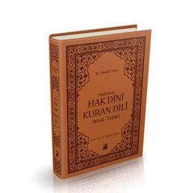 MUHTASAR HAK DINI KURAN DILI (MEAL-TEFSIR) - ELMALILI MUHAMMED HAMDI YAZIR