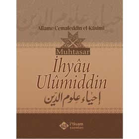 Muhtasar İhyau Ulumiddin - Muhammed Cemaluddin El-Kasımi