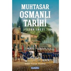 Muhtasar Osmanlı Tarihi - Ömer Faruk Yılmaz