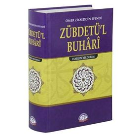 Muhtasar Sahihi Buhari (Zübdetü’l-Buhari) - Ömer Ziyauddin Gümüşhanevi
