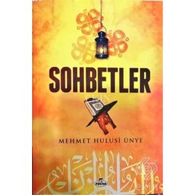 Muhtasar Sohbetler - Mehmet Hulusi Ünye