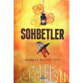 Muhtasar Sohbetler - Mehmet Hulusi Ünye
