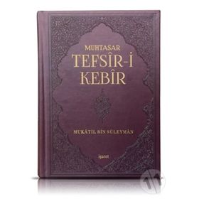 Muhtasar Tefsir-i Kebir - mukatil bib suleyman