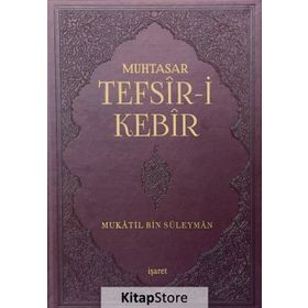 Muhtasar Tefsir-i Kebir - mukatil bib suleyman