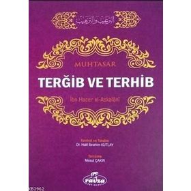 Muhtasar Terğib ve Terhib - İbn Hacer El-Askalani
