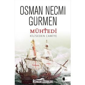 MÜHTEDİ KILISEDEN CAMIYE - OSMAN NECMI GÜRMEN (ISBN:9789752898349)