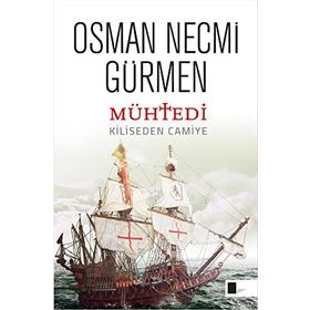 MÜHTEDİ KILISEDEN CAMIYE - OSMAN NECMI GÜRMEN (ISBN:9789752898349)