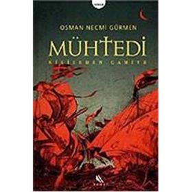 MÜHTEDİ KILISEDEN CAMIYE - OSMAN NECMI GÜRMEN