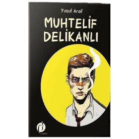Muhtelif Delikanlı - Yusuf Araf