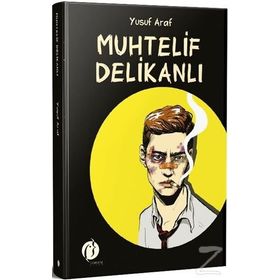 Muhtelif Delikanlı - Yusuf Araf