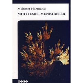 Muhtemel Menkıbeler - Mehmet Harmancı