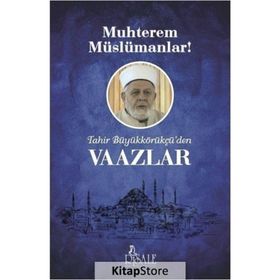 Muhterem Müslümanlar! - Tahir Büyükkörükçü
