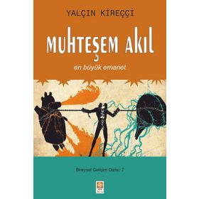 Muhteşem Akıl En Büyük Emanet Ekin Yayınevi