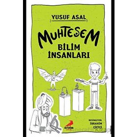 Muhteşem Bilim İnsanları Yusuf Asal Erdem Çocuk